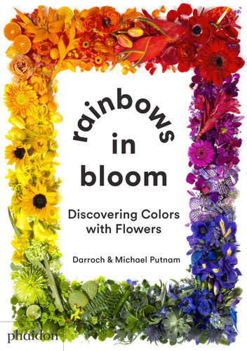 Rainbows in Bloom: Discovering Colors with Flowers book cover by Taylor Putnam, Michael Putnam