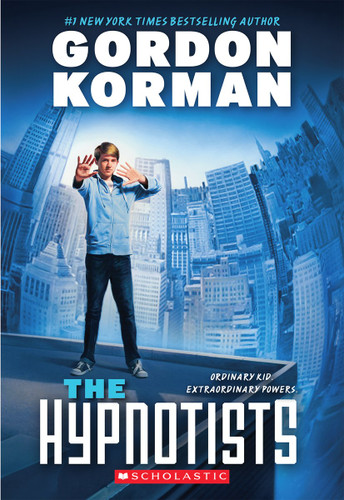 The Hypnotists (The Hypnotists, Book 1) (The Hypnotists) book cover by Gordon Korman