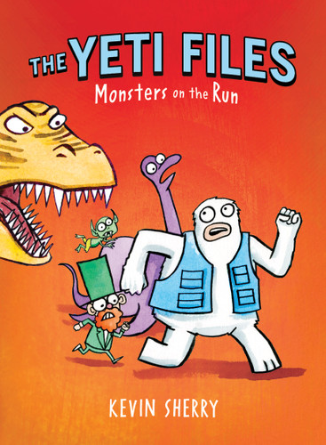 Monsters on the Run (The Yeti Files #2) (The Yeti Files) book cover by Kevin Sherry