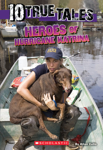 Heroes of Hurricane Katrina (10 True Tales) (10 True Tales) book cover by Allan Zullo
