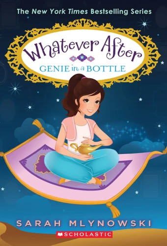 Genie in a Bottle (Whatever After #9) (Whatever After) book cover by Sarah Mlynowski