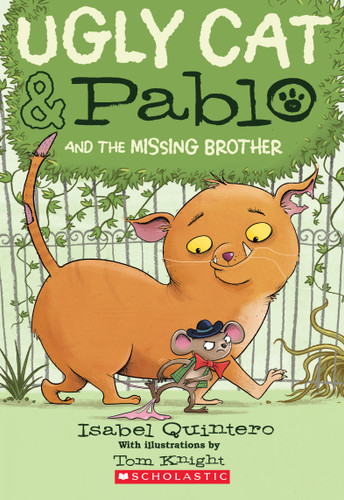 Ugly Cat & Pablo and the Missing Brother book cover by Isabel Quintero