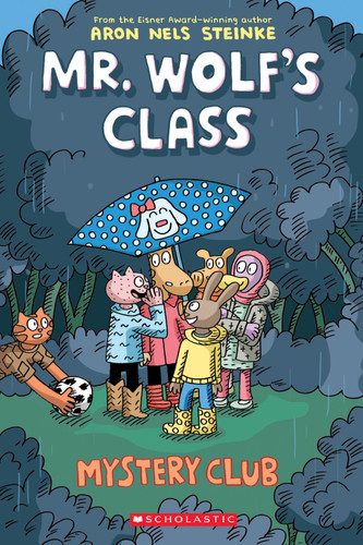Mystery Club: A Graphic Novel (Mr. Wolf's Class #2) (Mr. Wolf's Class) book cover by Aron Nels Steinke