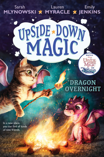 Dragon Overnight (Upside-Down Magic #4) (Upside-Down Magic) book cover by Sarah Mlynowski, Lauren Myracle, Emily Jenkins