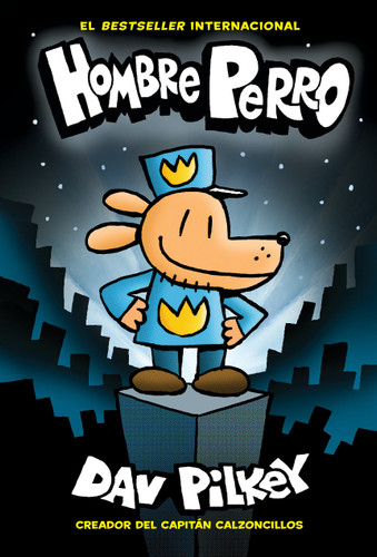 Hombre Perro (Dog Man) (Hombre Perro) book cover by Dav Pilkey