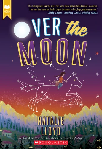 Over the Moon (Scholastic Gold) book cover by Natalie Lloyd