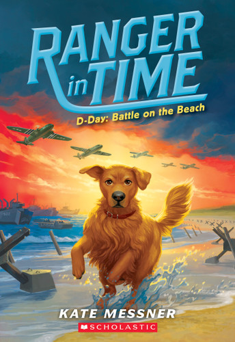 D-Day: Battle on the Beach (Ranger in Time #7) (Ranger in Time) book cover by Kate Messner