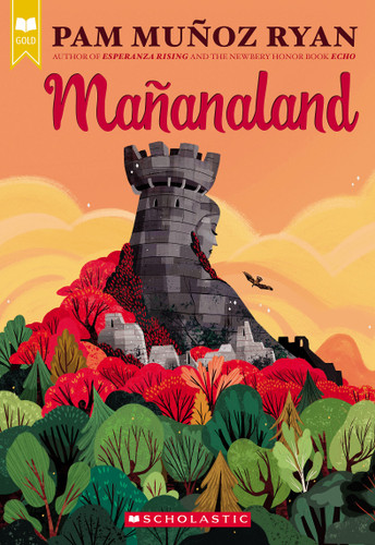 Mañanaland (Scholastic Gold) book cover by Pam Muñoz Ryan