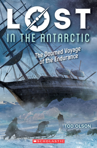 Lost in the Antarctic: The Doomed Voyage of the Endurance (Lost #4) (Lost) book cover by Tod Olson