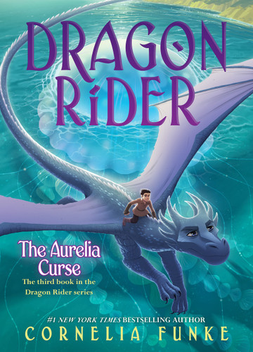 The Aurelia Curse (Dragon Rider #3) (Dragon Rider) book cover by Cornelia Funke
