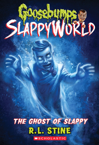 The Ghost of Slappy (Goosebumps SlappyWorld #6) (Goosebumps SlappyWorld) book cover by R. L. Stine