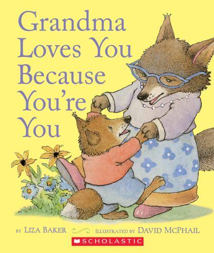 Grandma Loves You Because You're You book cover by Liza Baker