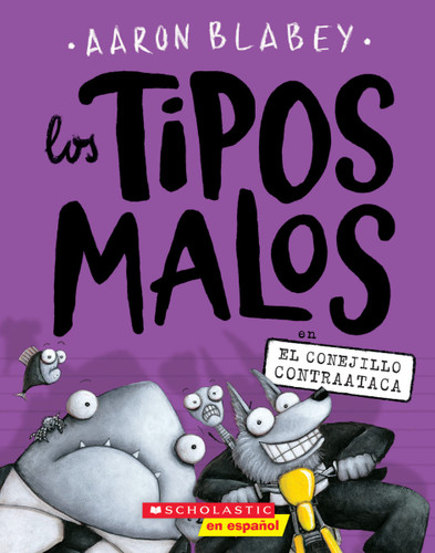 Los tipos malos en el conejillo contraataca (The Bad Guys in the Furball Strikes Back) (tipos malos, Los) book cover by Aaron Blabey