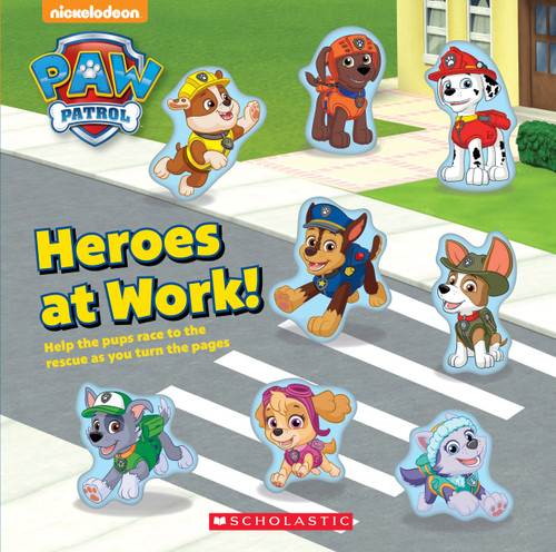 Heroes at Work (PAW Patrol) book cover by Courtney Carbone