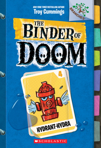 Hydrant-Hydra: A Branches Book (The Binder of Doom #4) (The Binder of Doom) book cover by Troy Cummings