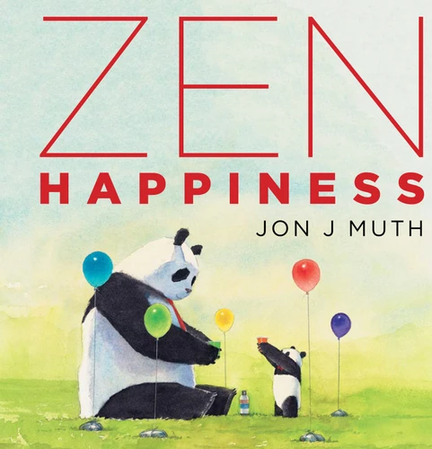 Zen Happiness (A Stillwater and Friends Book) book cover by Jon J Muth