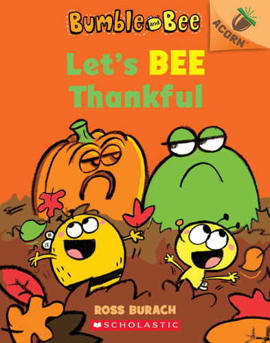 Let's Bee Thankful: An Acorn Book (Bumble and Bee #3) (Bumble and Bee) book cover by Ross Burach