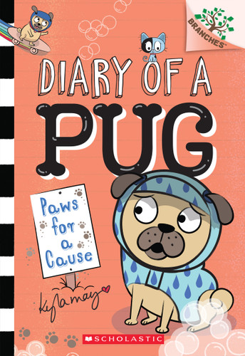 Paws for a Cause: A Branches Book (Diary of a Pug #3) (Diary of a Pug) book cover by Kyla May