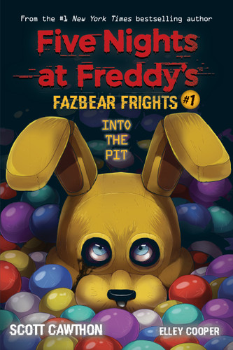 Into the Pit: An AFK Book (Five Nights at Freddy’s: Fazbear Frights #1) (Five Nights At Freddy's) book cover by Scott Cawthon, Elley Cooper