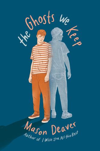 The Ghosts We Keep book cover by Mason Deaver