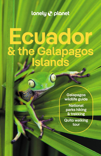 Lonely Planet Ecuador & the Galapagos Islands (Travel Guide) book cover by Wendy Yanagihara, Alex Egerton, Trent Holden, Mayra Peralta, Mark Eveleigh, Marisa Megan Paska, Dario Vicente Chimarro