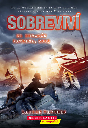 Sobreviví el huracán Katrina, 2005 (I Survived Hurricane Katrina, 2005) (Sobreviví) book cover by Lauren Tarshis