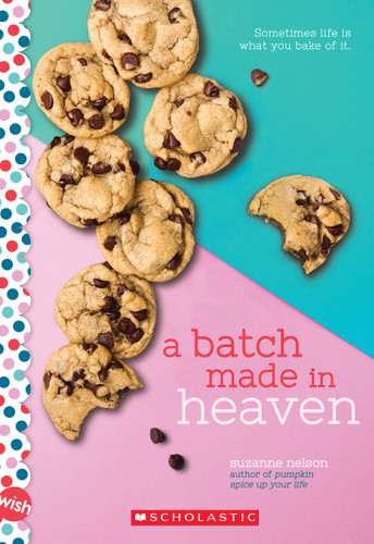 A Batch Made in Heaven: A Wish Novel book cover by Suzanne Nelson