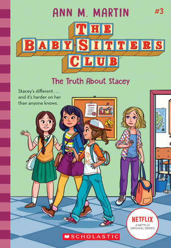 The Truth About Stacey (The Baby-Sitters Club #3) (The Baby-Sitters Club) book cover by Ann M. Martin
