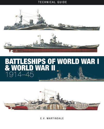 Battleships of World War I & World War II (Technical Guides) book cover by E V Martindale