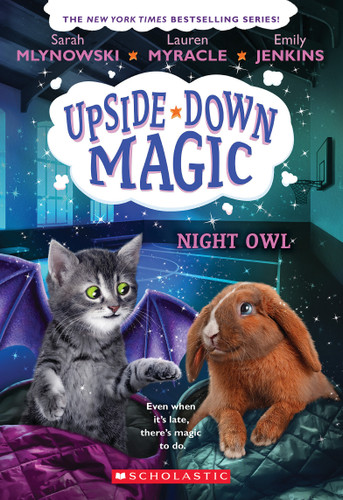 Night Owl (Upside-Down Magic #8) (Upside-Down Magic) book cover by Emily Jenkins, Lauren Myracle, Sarah Mlynowski