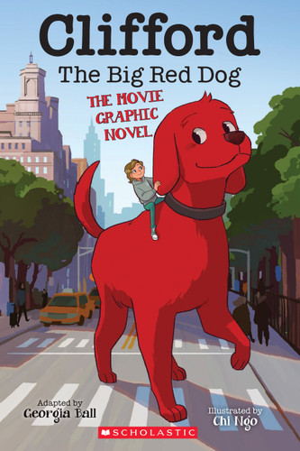 Clifford the Big Red Dog: The Movie Graphic Novel book cover by Georgia Ball