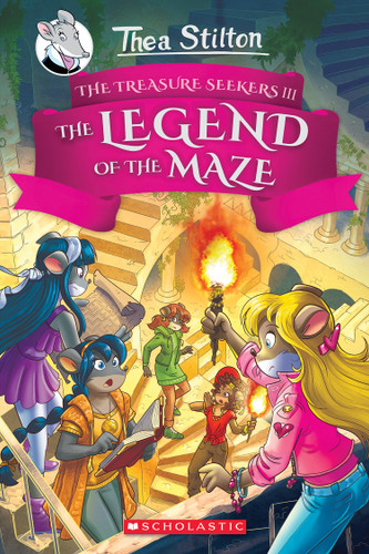 The Legend of the Maze (Thea Stilton and the Treasure Seekers #3) (Thea Stilton and the Treasure Seekers) book cover by Thea Stilton