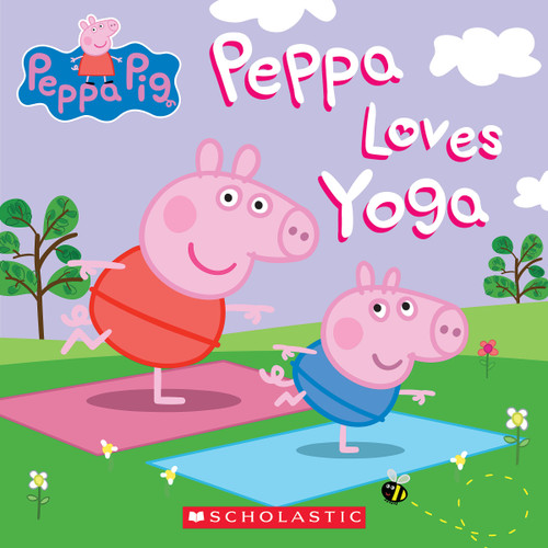 Peppa Loves Yoga (Peppa Pig) book cover by Scholastic