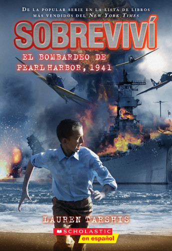 Sobreviví el bombardeo de Pearl Harbor, 1941 (I Survived the Bombing of Pearl Harbor, 1941) (Sobreviví) book cover by Lauren Tarshis