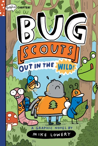 Out in the Wild!: A Graphix Chapters Book (Bug Scouts #1) book cover by Mike Lowery