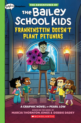 Frankenstein Doesn't Plant Petunias: A Graphix Chapters Book (The Adventures of the Bailey School Kids #2) (The Adventures of the Bailey School Kids Graphix) book cover by Marcia Thornton Jones, Debbie Dadey