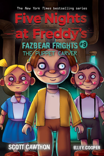 The Puppet Carver: An AFK Book (Five Nights at Freddy’s: Fazbear Frights #9) (Five Nights At Freddy's) book cover by Scott Cawthon, Elley Cooper