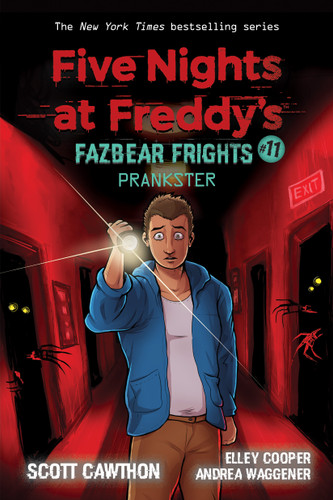 Prankster: An AFK Book (Five Nights at Freddy’s: Fazbear Frights #11) (Five Nights At Freddy's) book cover by Scott Cawthon, Andrea Waggener, Elley Cooper
