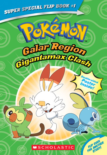 Gigantamax Clash / Battle for the Z-Ring (Pokémon Super Special Flip Book: Galar Region / Alola Region) (Pokémon Chapter Books) book cover by R. Shapiro, JEANETTE LANE