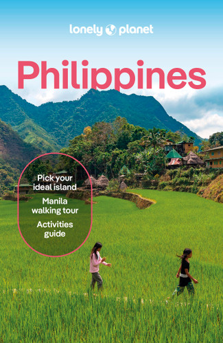 Lonely Planet Philippines: Plan the Trip of a Lifetime | Detailed Itineraries & Maps | Insider Tips | Covers Manila, North Luzon, Boracay & Western Visayas and more (Travel Guide) book cover by Greg Bloom, Ray Bartlett, Michael Grosberg, Regis St Louis, Iain Stewart