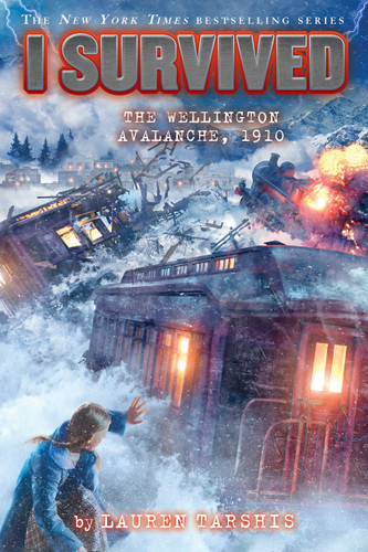 I Survived the Wellington Avalanche, 1910 (I Survived #22) (I Survived) book cover by Lauren Tarshis