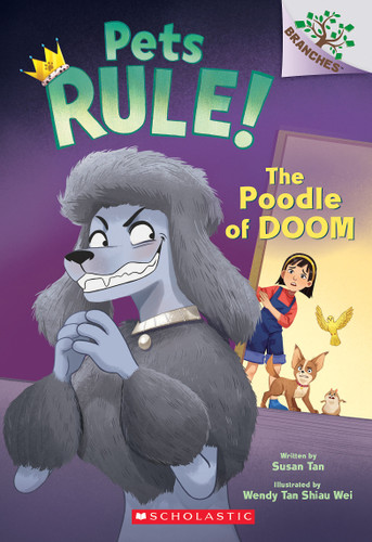 The Poodle of Doom: A Branches Book (Pets Rule! #2) (Pets Rule!) book cover by Susan Tan