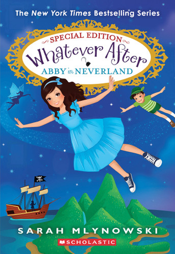 Abby in Neverland (Whatever After Special Edition #3) (Whatever After) book cover by Sarah Mlynowski