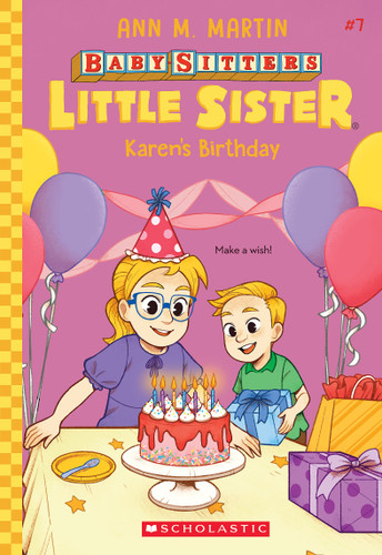 Karen's Birthday (Baby-Sitters Little Sister #7) (Baby-Sitters Little Sister) book cover by Ann M. Martin
