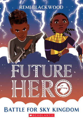 Battle for Sky Kingdom (Future Hero #4) (Future Hero) book cover by Remi Blackwood