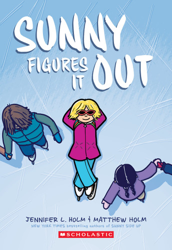 Sunny Figures It Out: A Graphic Novel (Sunny #6) (Sunny) book cover by Jennifer L. Holm