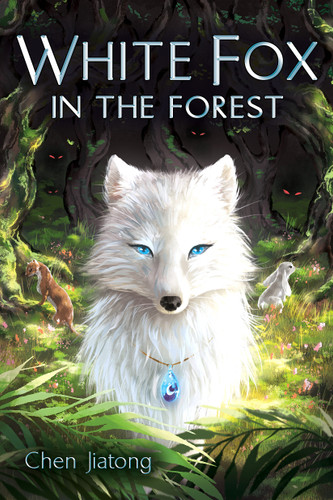 White Fox in the Forest book cover by Chen Jiatong
