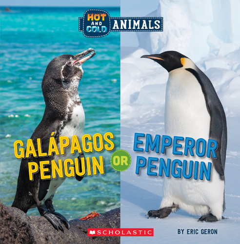 Galapagos Penguin or Emperor Penguin (Wild World: Hot and Cold Animals) (Hot and Cold Animals) book cover by Eric Geron