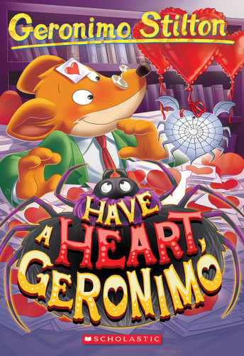 Have a Heart, Geronimo (Geronimo Stilton #80) (Geronimo Stilton) book cover by Geronimo Stilton