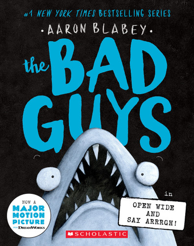 The Bad Guys in Open Wide and Say Arrrgh! (The Bad Guys #15) (The Bad Guys) book cover by Aaron Blabey